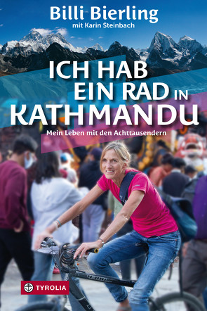 Ich hab ein Rad in Kathmandu von Bierling,  Billi, Steinbach,  Karin