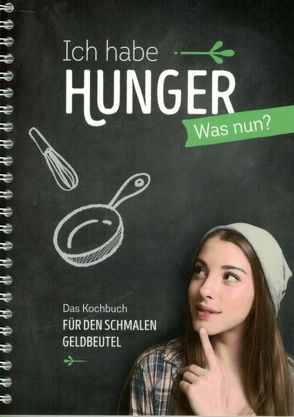 Ich habe Hunger, was nun?