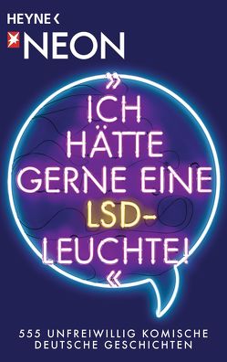 „Ich hätte gerne eine LSD-Leuchte!“ von NEON