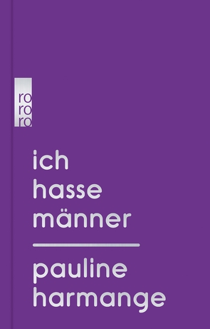 Ich hasse Männer von Denis,  Nicola, Harmange,  Pauline