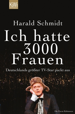 Ich hatte 3000 Frauen von Schmidt,  Harald