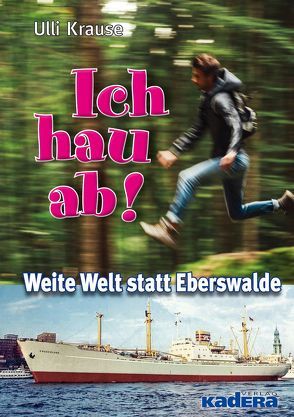 Ich hau ab! von Krause,  Ulli