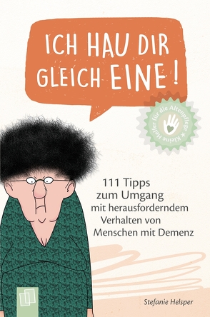 Ich hau dir gleich eine! von Helsper,  Stefanie