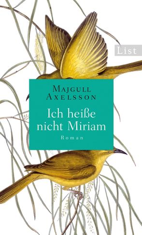 Ich heiße nicht Miriam von Axelsson,  Majgull, Hildebrandt,  Christel