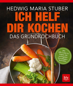 Ich helf Dir kochen von Stuber,  Hedwig Maria