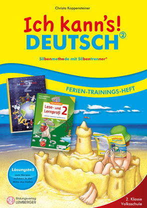 Ich kann’s! Ferien-Trainings-Heft Deutsch 2 mit Lösungen von Koppensteiner,  Christa