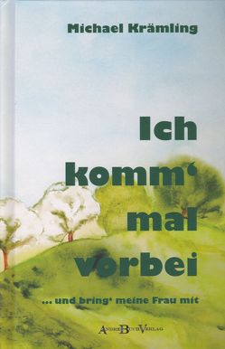 Ich komm mal vorbei von Krämling,  Dagmar, Krämling,  Michael