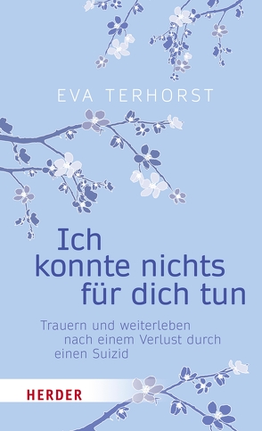 Ich konnte nichts für dich tun von Terhorst,  Eva