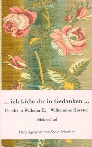 Ich küße dir in Gedanken von Schnitzler,  Sonja