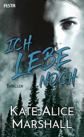 Ich lebe noch von Marshall,  Kate Alice