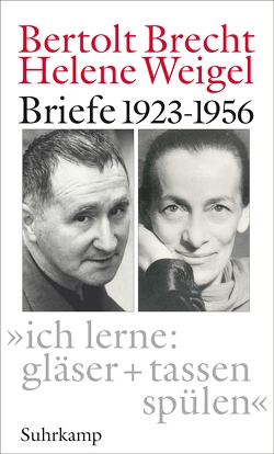 »ich lerne: gläser + tassen spülen« von Brecht,  Bertolt, Jeske,  Wolfgang, Weigel,  Helene, Wizisla,  Erdmut