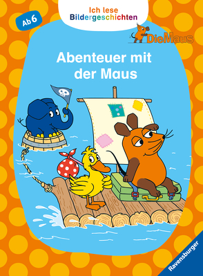Ich lese Bildergeschichten Die Maus: Abenteuer mit der Maus von WDR mediagroup licensing GmbH