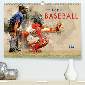 Ich liebe Baseball (Premium, hochwertiger DIN A2 Wandkalender 2021, Kunstdruck in Hochglanz) von Roder,  Peter