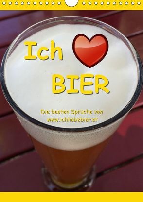 Ich liebe Bier (Wandkalender 2018 DIN A4 hoch) von www.IchliebeBier.at