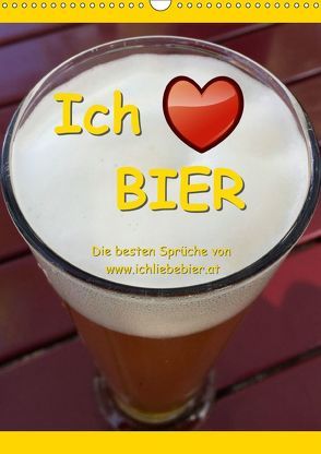 Ich liebe Bier (Wandkalender 2019 DIN A3 hoch) von www.IchliebeBier.at