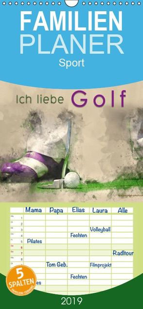 Ich liebe Golf – Familienplaner hoch (Wandkalender 2019 , 21 cm x 45 cm, hoch) von Roder,  Peter