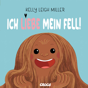 Ich liebe mein Fell von Leigh Miller,  Kelly