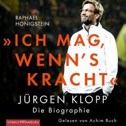 »Ich mag, wenn’s kracht.« von Buch,  Achim, Freundl,  Hans, Honigstein,  Raphael, Pfleiderer,  Reiner, Remmler,  Hans-Peter