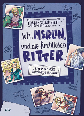 Ich, Merlin, und die furchtlosen Ritter von Schwieger,  Frank, Wultschner,  Ramona