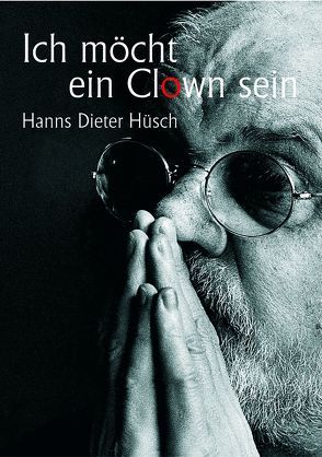 Ich möcht ein Clown sein von Hüsch,  Hanns D, Wichmann,  Jürgen