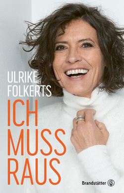 Ich muss raus von Folkerts,  Ulrike, Vowinkel,  Heike