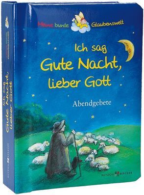 Ich sag Gute Nacht, lieber Gott von Hübner,  Franz, Schmidt,  Susanne Leontine