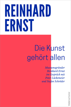 Die Kunst gehört allen von Ernst,  Reinhard, Lückemeier,  Peter, Schröder,  Stefan