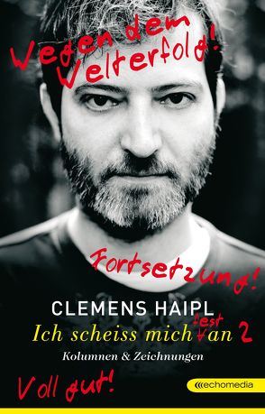 Ich scheiß mich (fest) an 2 von Haipl,  Clemens