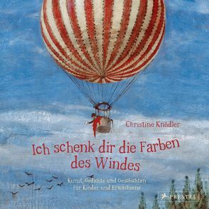 Ich schenk dir die Farben des Windes von Knödler,  Christine