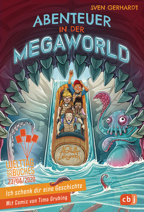 Ich schenk dir eine Geschichte – Abenteuer in der Megaworld von Gerhardt,  Sven, Grubing,  Timo