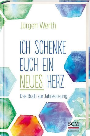 Ich schenke euch ein neues Herz von Werth,  Jürgen