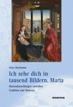 Ich sehe dich in tausend Bildern, Maria von Butzkamm,  Aloys