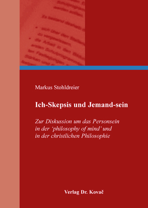 Ich-Skepsis und Jemand-sein von Stohldreier,  Markus