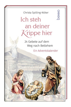 Ich steh an deiner Krippe hier von Spilling-Nöker,  Christa