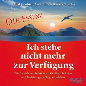 Ich stehe nicht mehr zur Verfügung – Die Essenz von Jacobsen,  Olaf, Räuker,  Erich