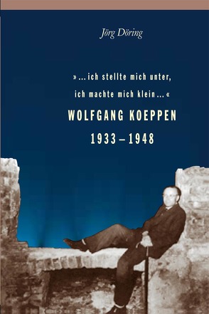 „… ich stellte mich unter, ich machte mich klein ….“ von Döring,  Jörg