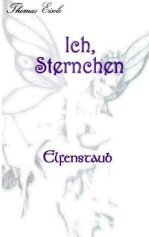 Ich, Sternchen von Eisele,  Thomas