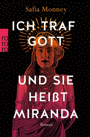 Ich traf Gott und Sie heißt Miranda von Monney,  Safia