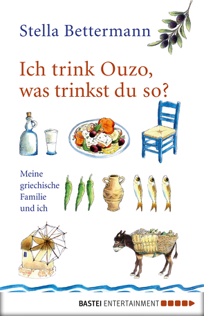 Ich trink Ouzo, was trinkst du so? von Bettermann,  Stella, Politi,  Anneta