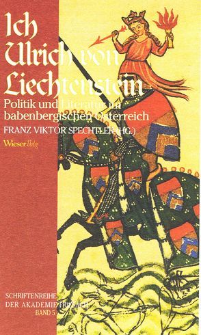 Ich – Ulrich von Liechtenstein von Maier,  Barbara, Spechtler,  Franz V