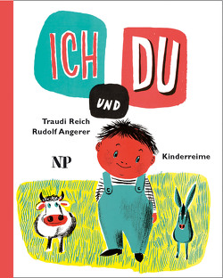 ICH und DU von Angerer,  Rudolf, Reich,  Traudi