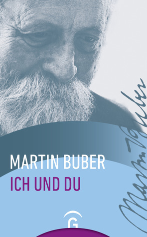 Ich und Du von Buber,  Martin