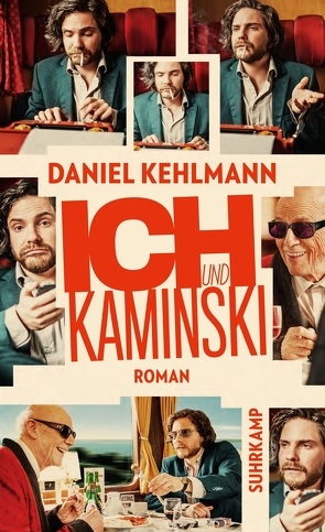 Ich und Kaminski von Kehlmann,  Daniel