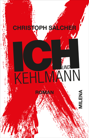 Ich und Kehlmann von Salcher,  Christoph