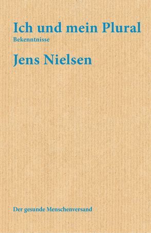 Ich und mein Plural von Nielsen,  Jens