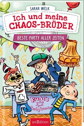 Ich und meine Chaos-Brüder – Beste Party aller Zeiten (Ich und meine Chaos-Brüder 3) von von Knorre,  Alexander, Welk,  Sarah