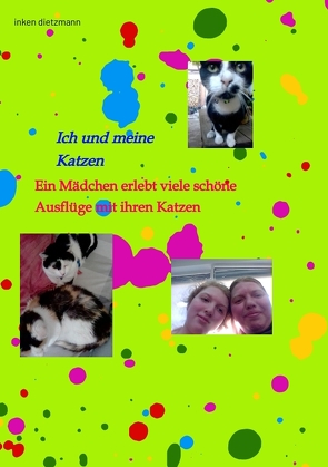 Ich und meine Katzen von dietzmann,  inken