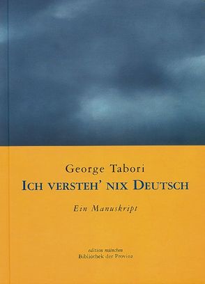 Ich versteh‘ nix Deutsch von Tabori,  George, Welker,  Andrea