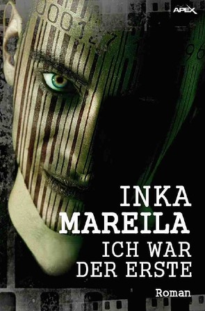 ICH WAR DER ERSTE von Mareila,  Inka