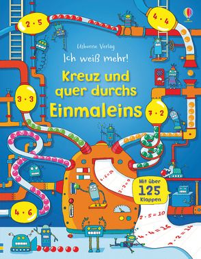 Ich weiß mehr! Kreuz und quer durchs Einmaleins von Dickins,  Rosie, Giaufret,  Benedetta, Rusina,  Enrica